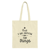 Coffee First Tote Bag, Funny Coffee Lover Gift, Motivational Tote, Coffee Addiction Bag, Cute Gift Idea, Everyday Tote Bag - Tawshia
